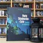 Marie Curie Światło w ciemności
