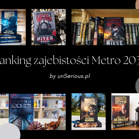 Ranking zajebistości Metro 2033 by unSerious.pl